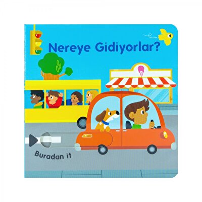 Nereye Gidiyorlar?