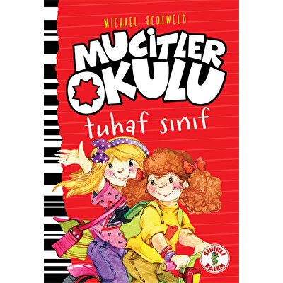 Mucitler Okulu - Tuhaf Sınıf