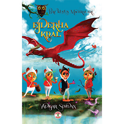 Ejderha Kral - Baykuşun Maceraları