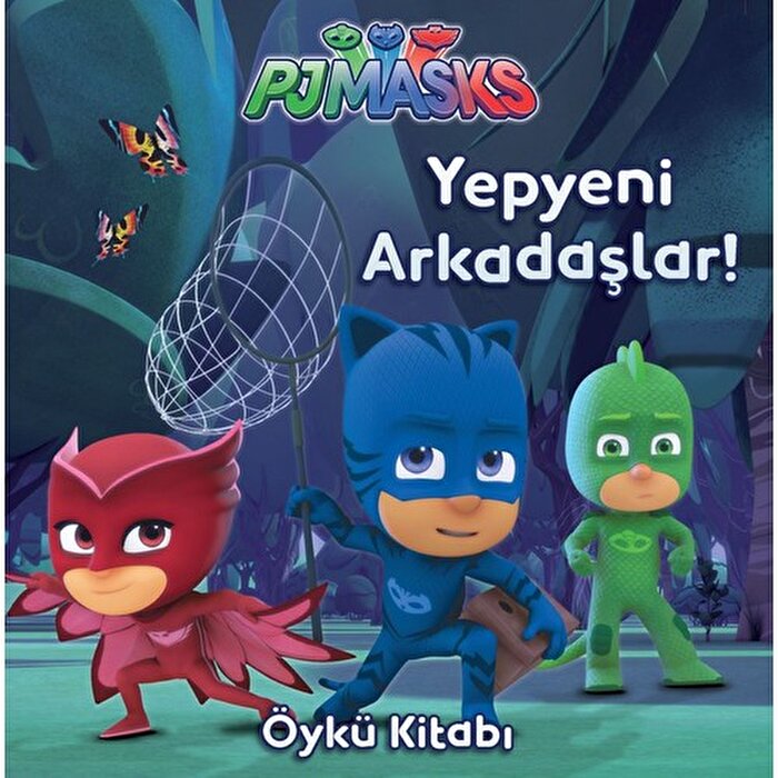 Pj Maskeliler Yepyeni Arkadaslar Öykü Kitabı