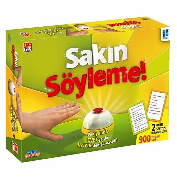 Sakın Söyleme!